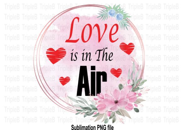 Download Love is in the Air Sublimation Designs - Designs Collection