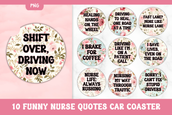 Download 10 Funny Nurse Quotes Car Coaster Bundle - Car coaster bundle Collection